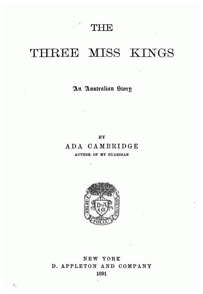 The Three Miss Kings: An Australian Story