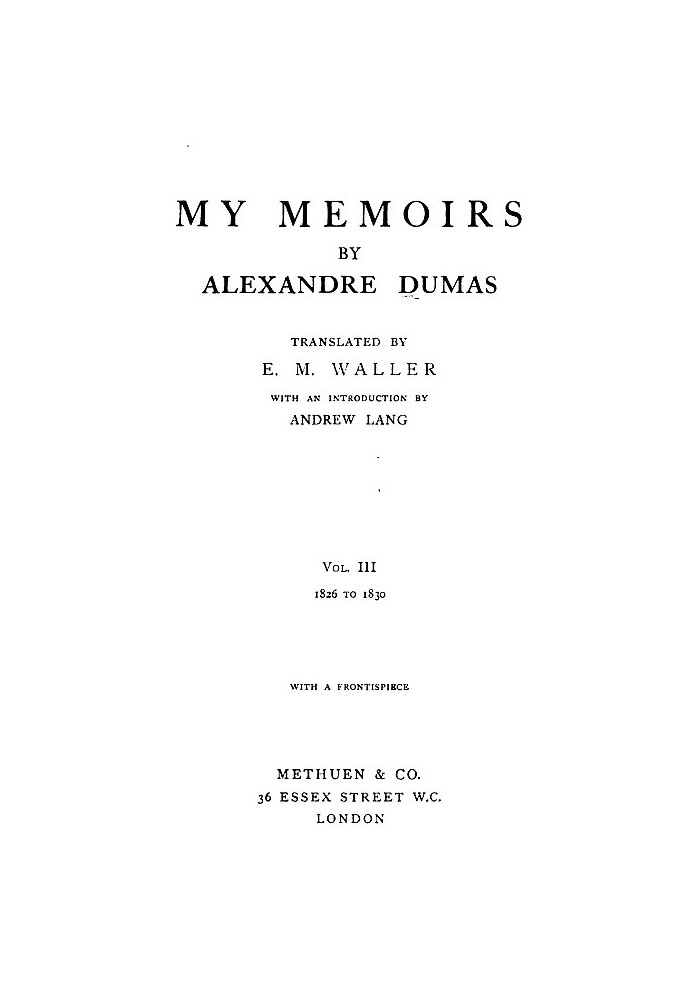 My Memoirs, Vol. III, 1826 to 1830