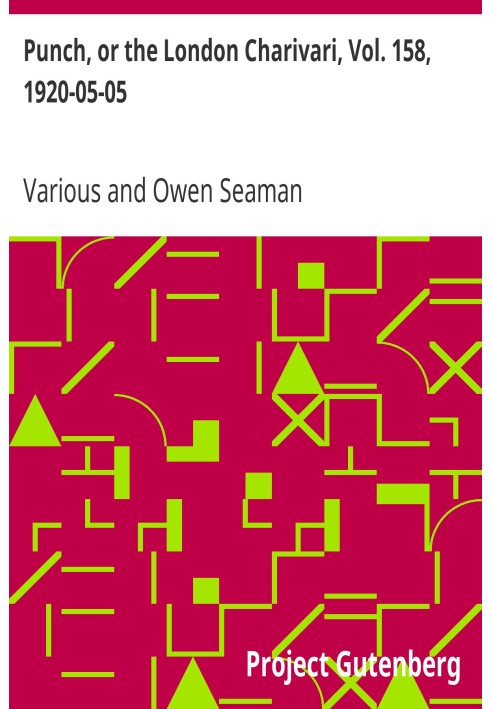 Пунш, или Лондонский Чаривари, Vol. 158, 5 мая 1920 г.