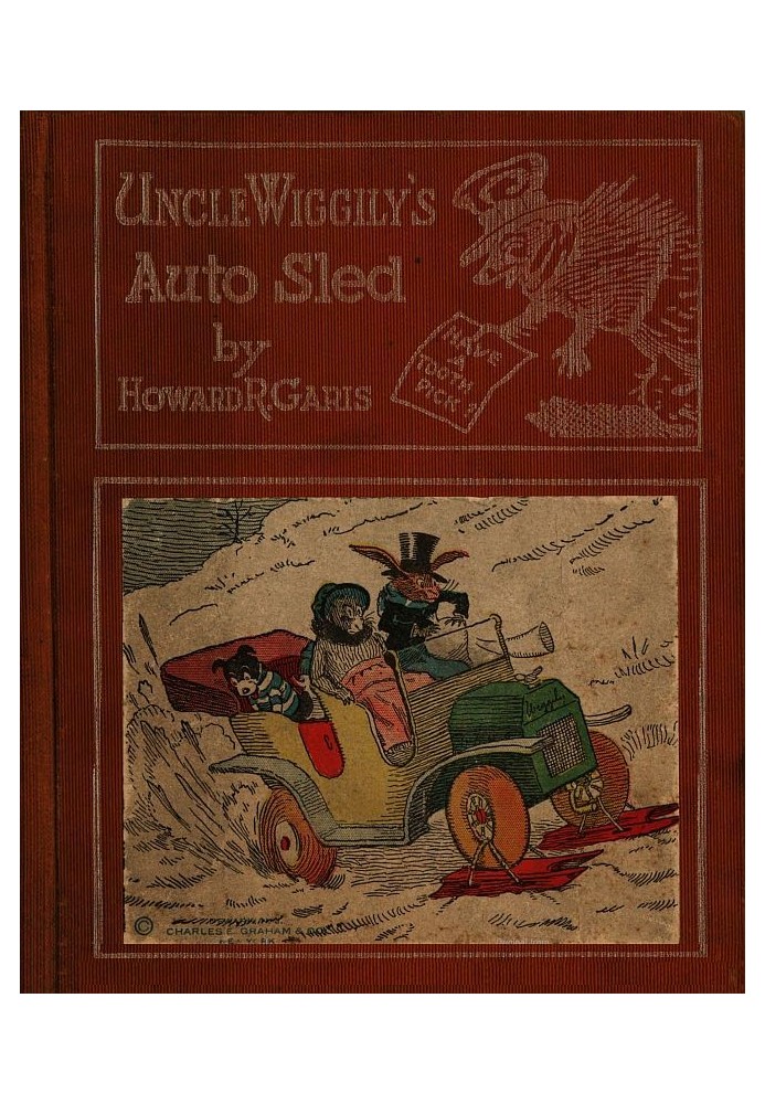 Uncle Wiggily's Auto Sled or, How Mr. Hedgehog Helped Him Get Up the Slippery Hill; and, How Uncle Wiggily Made a Snow Pudding. 