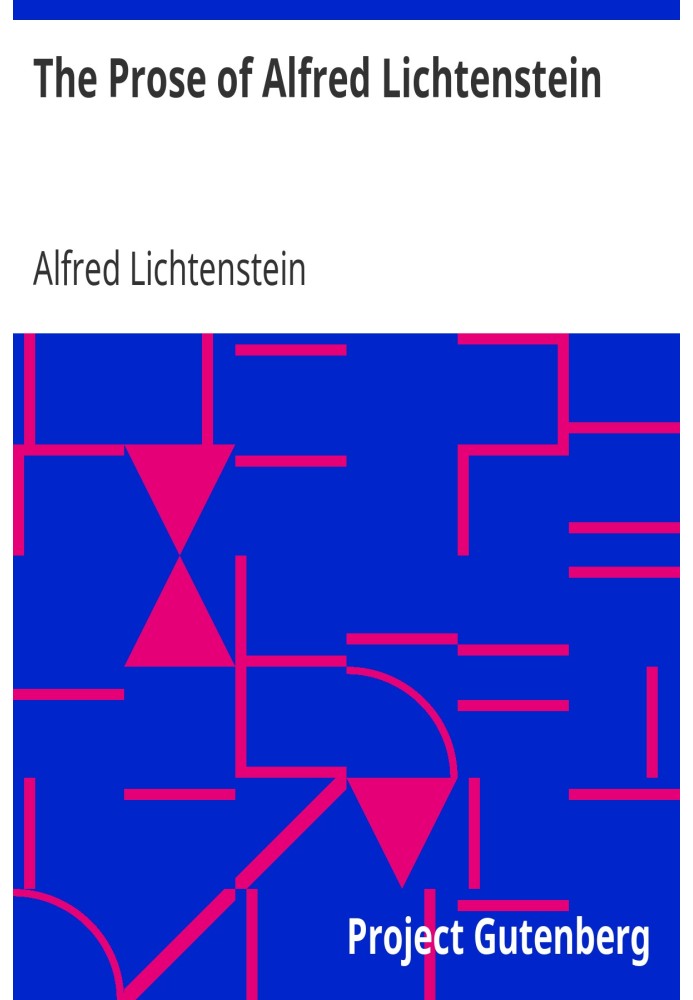 The Prose of Alfred Lichtenstein