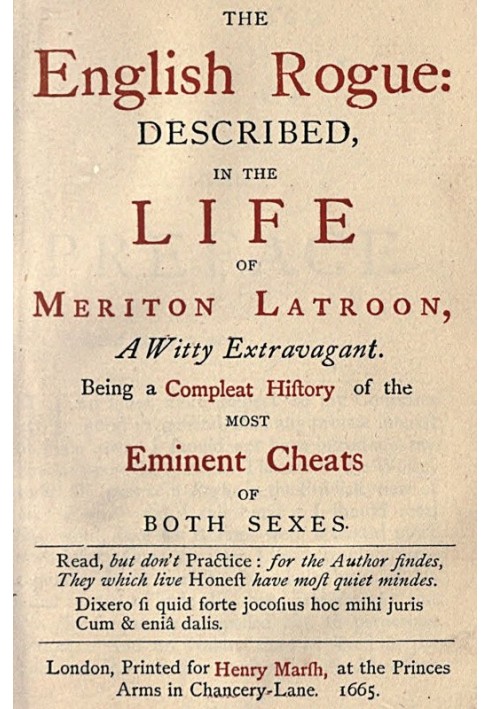 The English Rogue: Described in the Life of Meriton Latroon, a Witty Extravagant