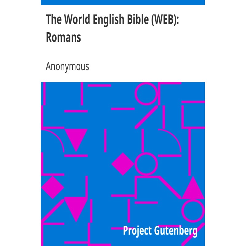 The World English Bible...