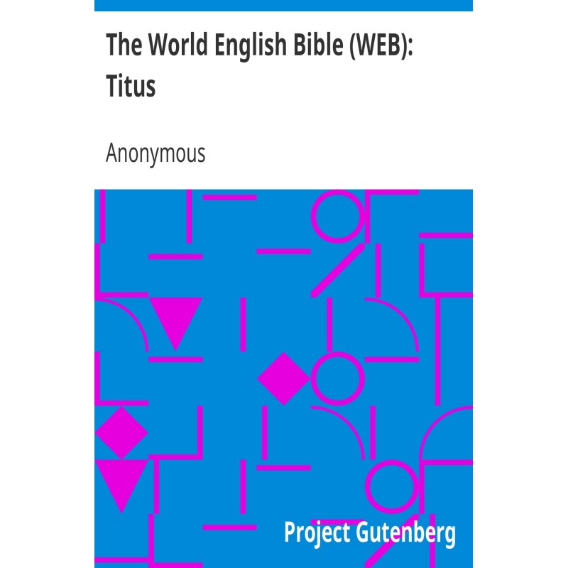 The World English Bible...