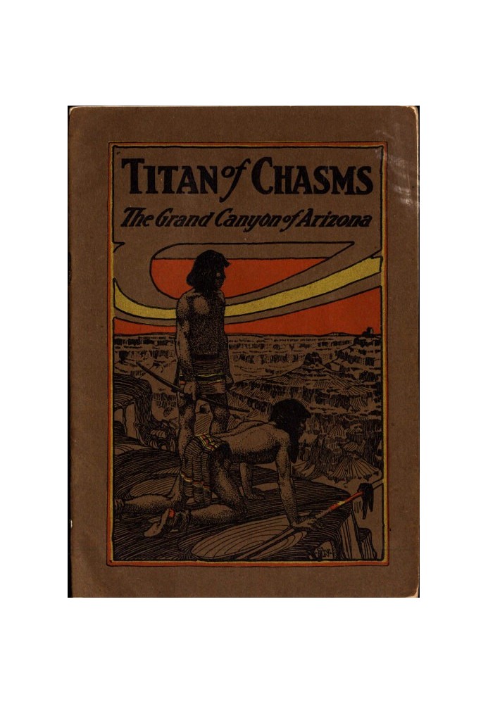 Titan of Chasms: The Grand Canyon of Arizona