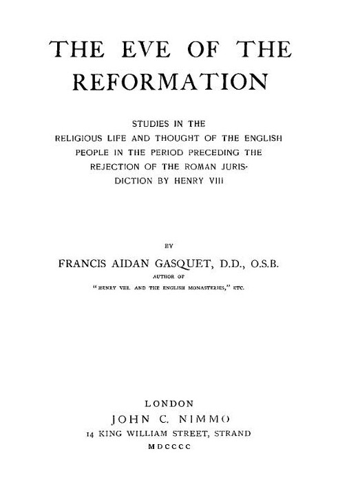 Переддень Реформації Дослідження релігійного життя та думки англійського народу в період, що передував відмові Генріха VIII від 