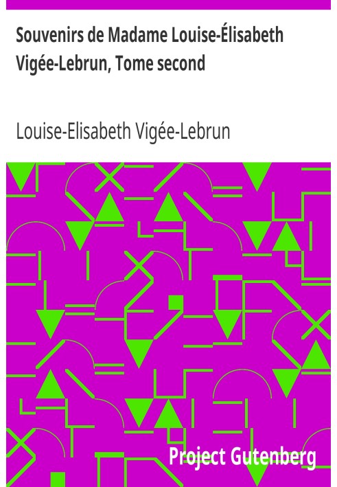 Спогади мадам Луїзи-Елізабет Віже-Лебрен, другий том