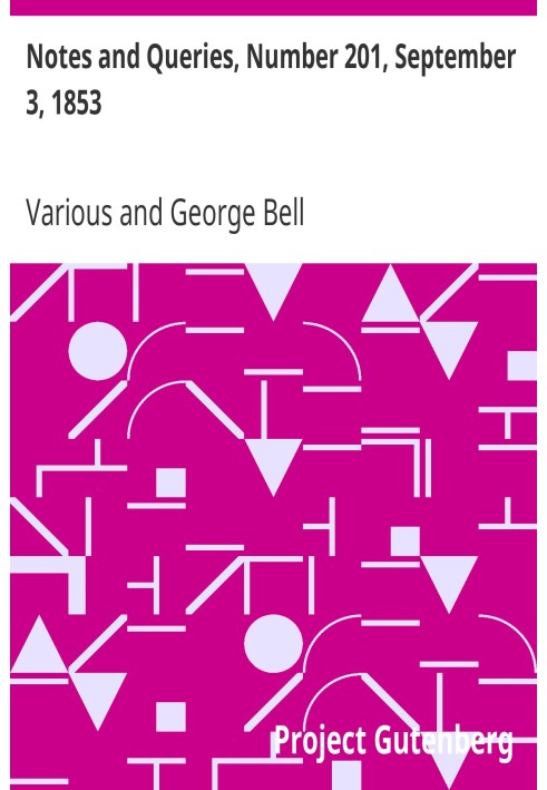 Заметки и вопросы, номер 201, 3 сентября 1853 г. Средство общения литераторов, художников, антикваров, специалистов по генеалоги