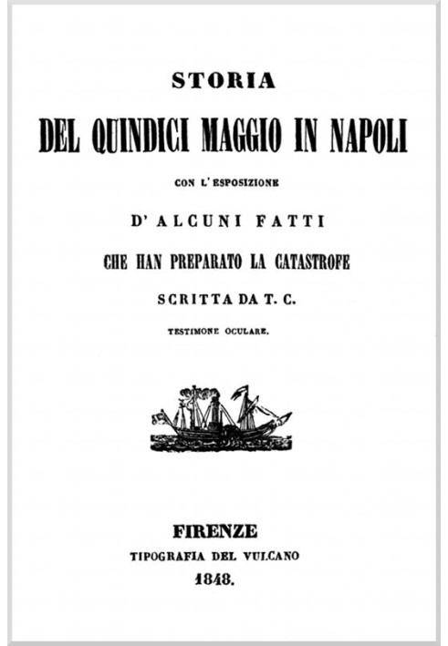 Історія п'ятнадцятого травня в Неаполі з викладом деяких фактів, які підготували катастрофу