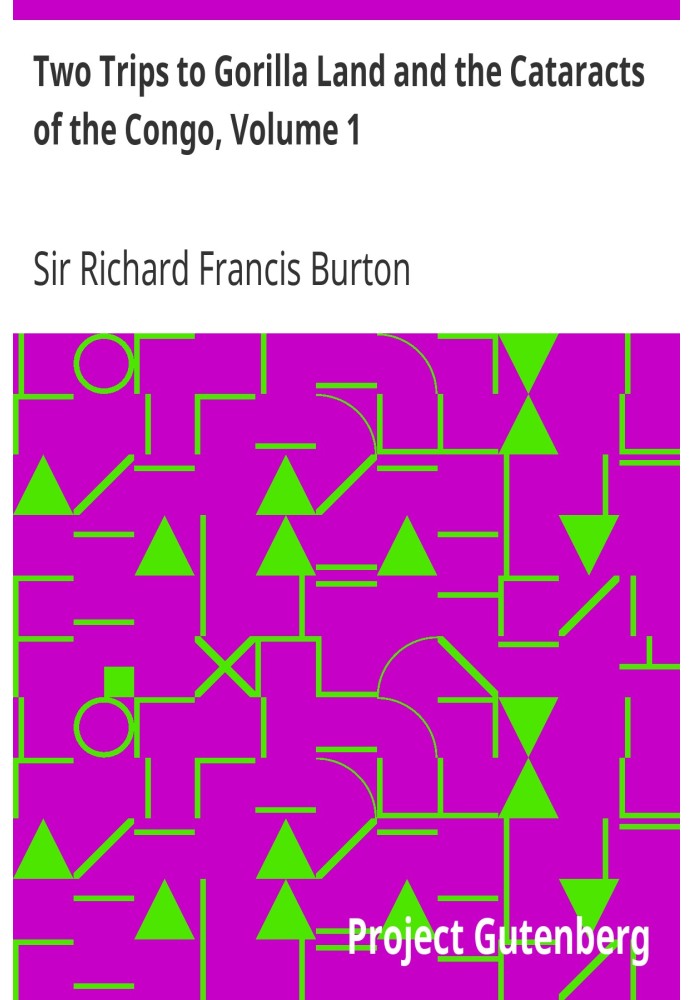 Дві подорожі до Країни горил і катаракти Конго, том 1