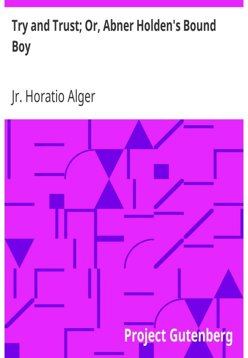 Пробуйте и доверяйте; Или «Связанный мальчик» Эбнера Холдена