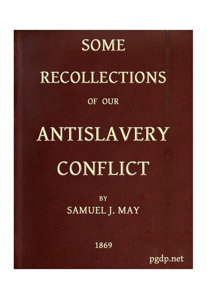 Some Recollections of Our Antislavery Conflict