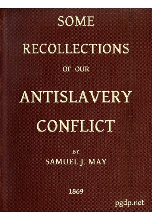 Some Recollections of Our Antislavery Conflict