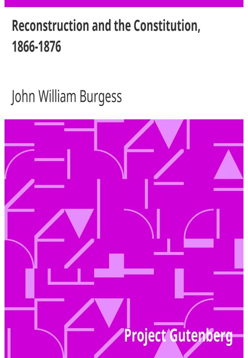 Реконструкция и конституция, 1866-1876 гг.