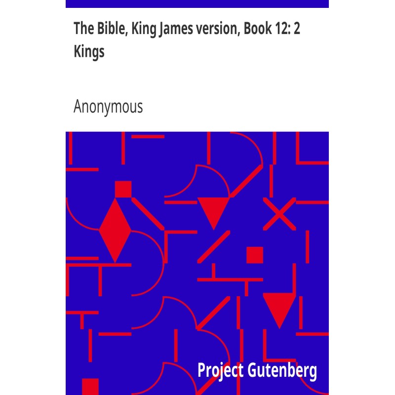 The Bible, King James...