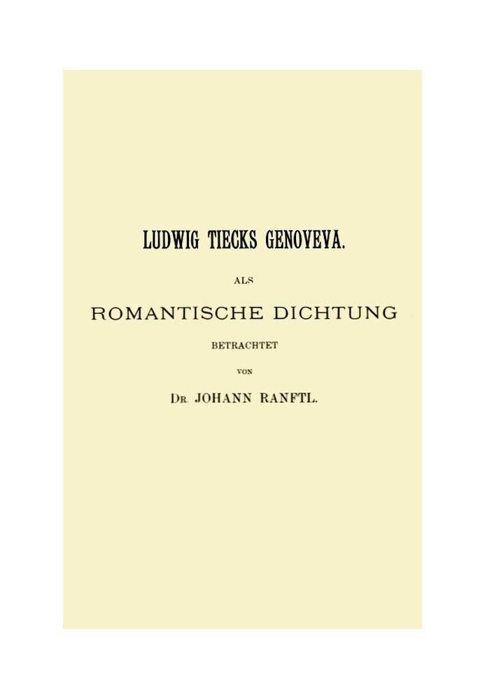 Ludwig Tieck's Genoveva, viewed as a romantic poem