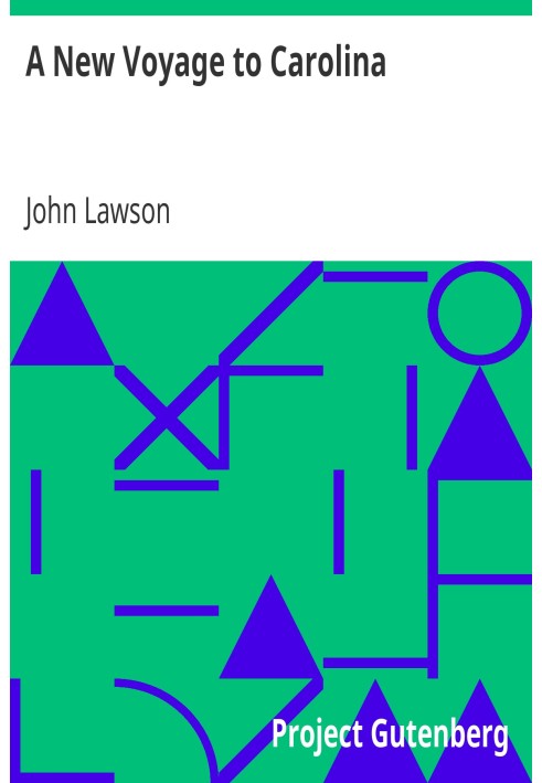 Нова подорож до Кароліни Містить точний опис та природну історію цієї країни; разом із поточним станом; і щоденник про тисячу ми