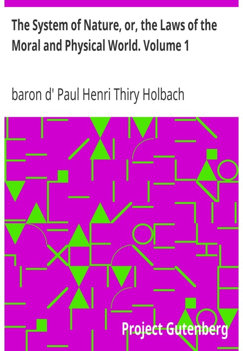 Система природи, або Закони морального і фізичного світу. Том 1