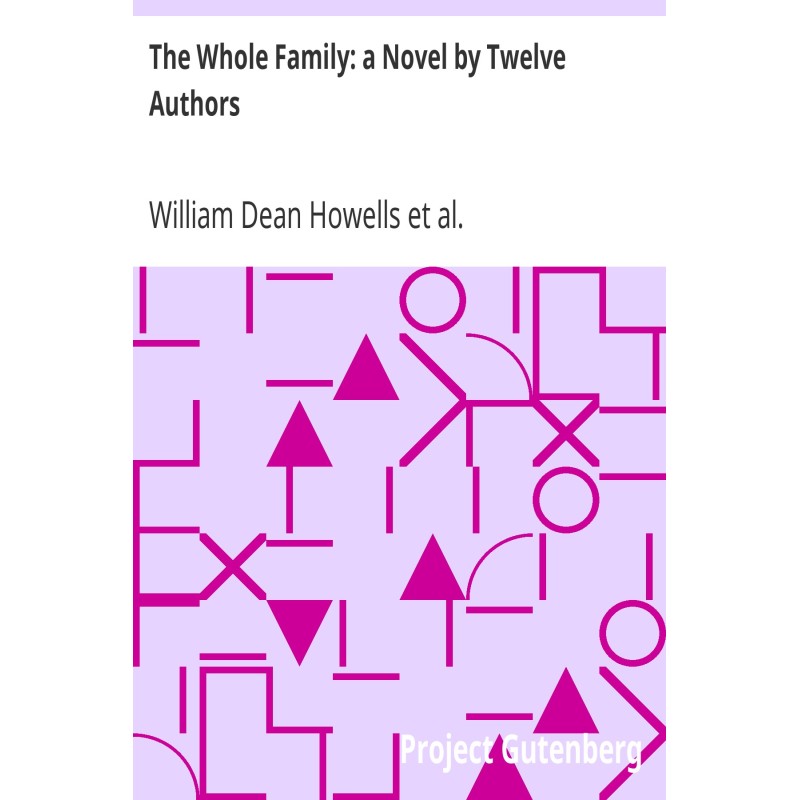 The Whole Family: a Novel...