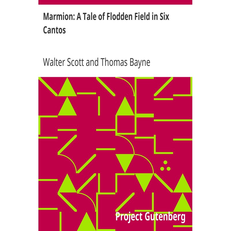 Marmion: A Tale of Flodden...
