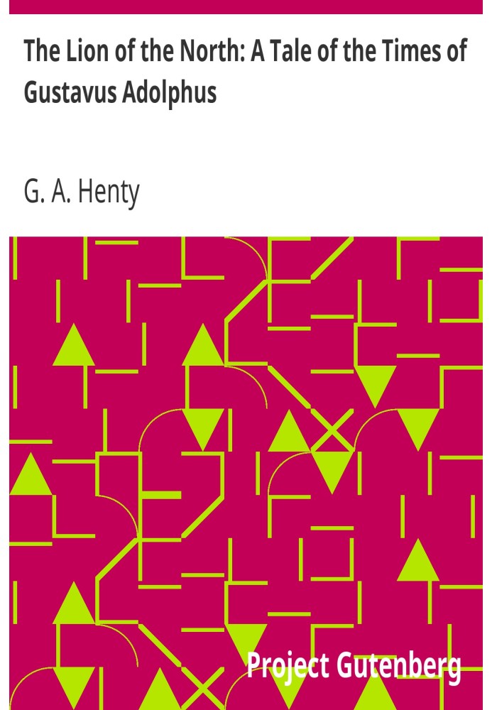 Лев Півночі: Повість про часи Густава Адольфа