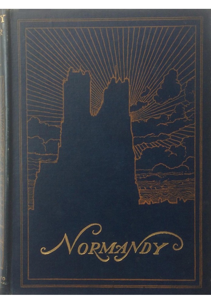 Нормандия: пейзажи и романтика древних городов, полное издание