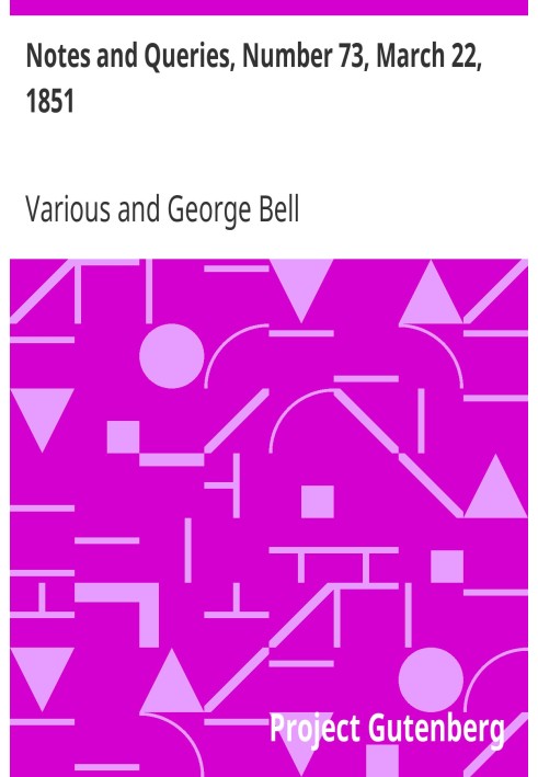 Примітки та запитання, номер 73, 22 березня 1851 р. Засіб спілкування для літераторів, художників, антикварів, генеалогів тощо.