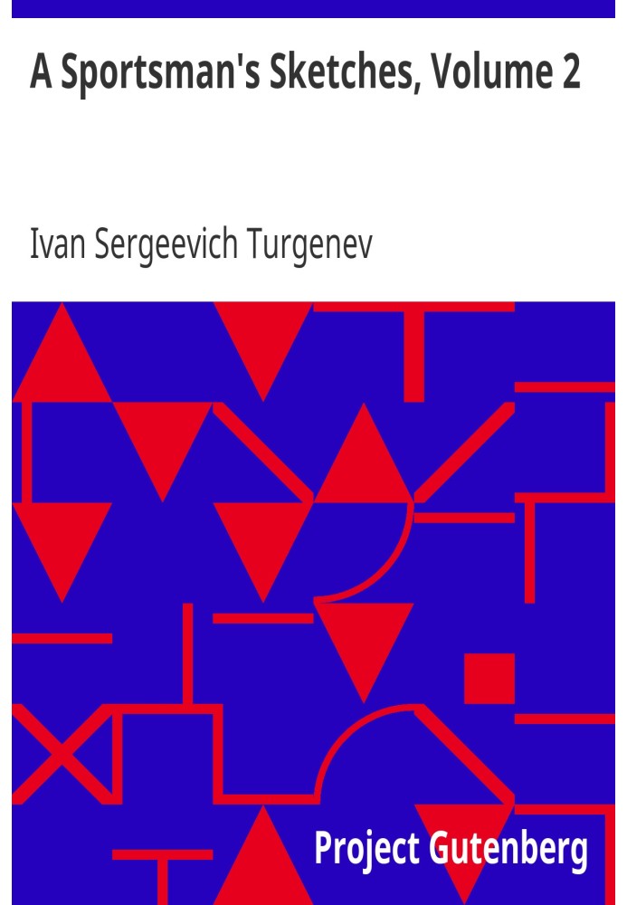 Замальовки спортсмена, том 2. Твори Івана Тургенєва, том 2