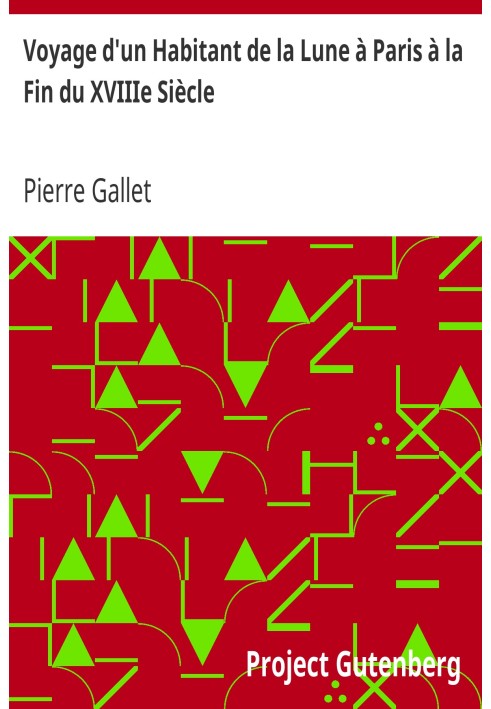 Путешествие жителя Луны в Париж в конце XVIII века