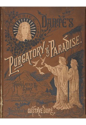 The Divine Comedy by Dante, Illustrated, Paradise, Complete