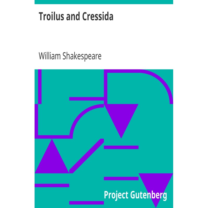 Troilus and Cressida