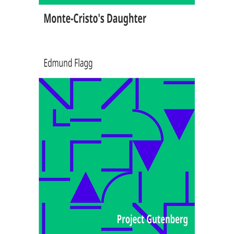 Monte-Cristo's Daughter