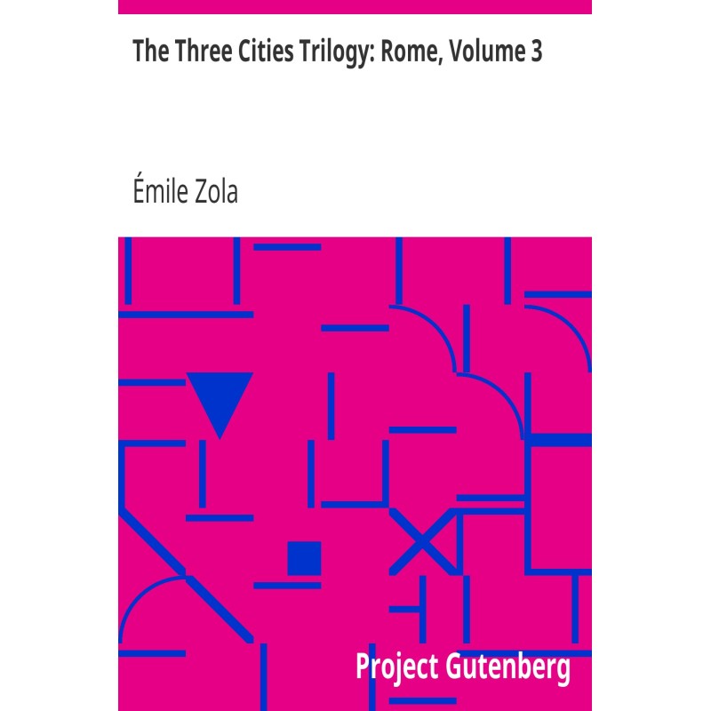 The Three Cities Trilogy:...