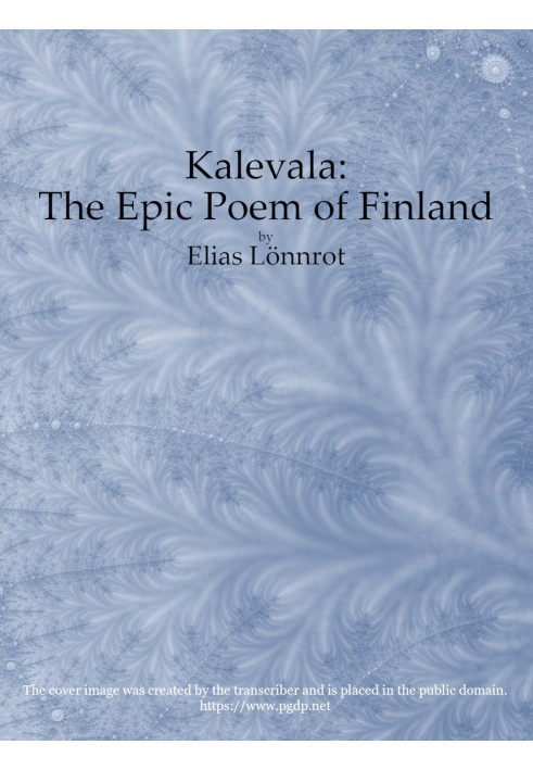 Kalevala : the Epic Poem of Finland — Complete