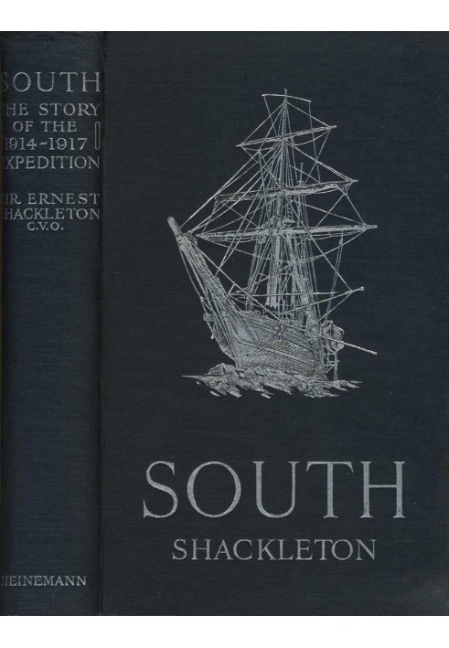 South: The Story of Shackleton's Last Expedition, 1914-1917