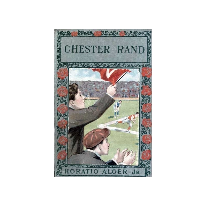 Chester Rand; or, The New...