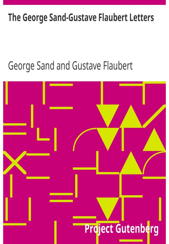 The George Sand-Gustave Flaubert Letters