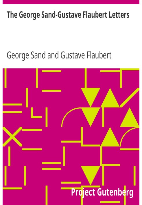 The George Sand-Gustave Flaubert Letters