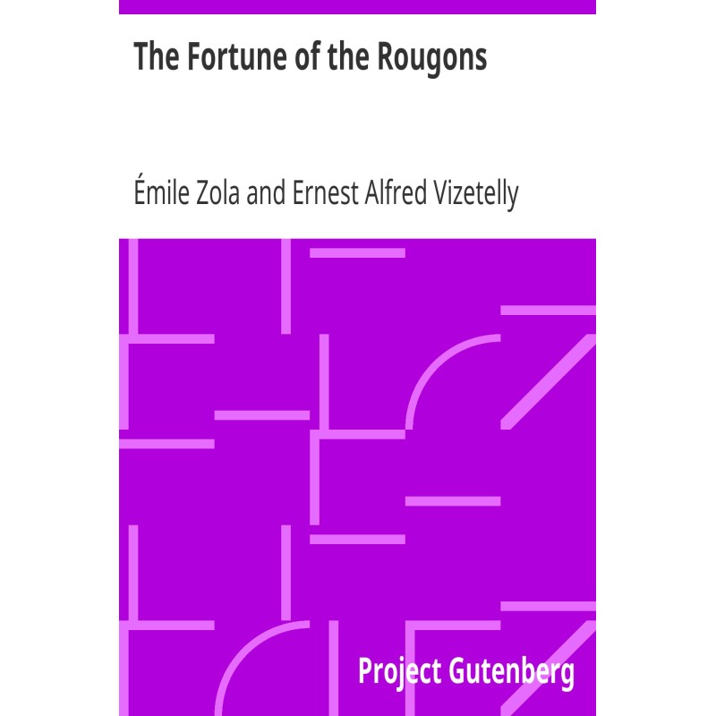 The Fortune of the Rougons