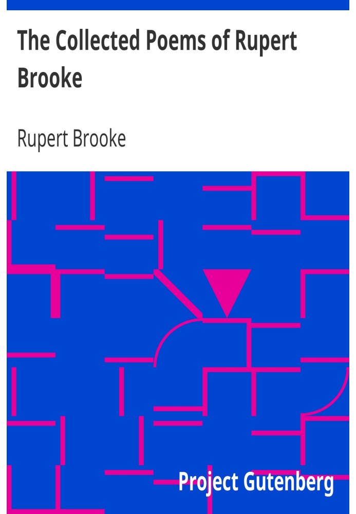 The Collected Poems of Rupert Brooke