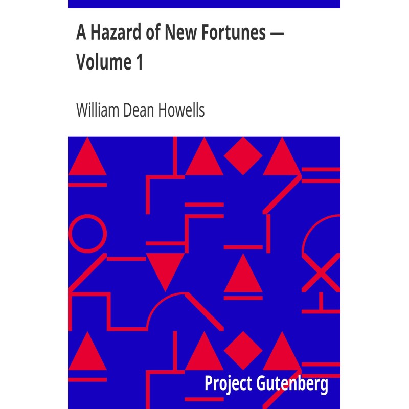 A Hazard of New Fortunes —...