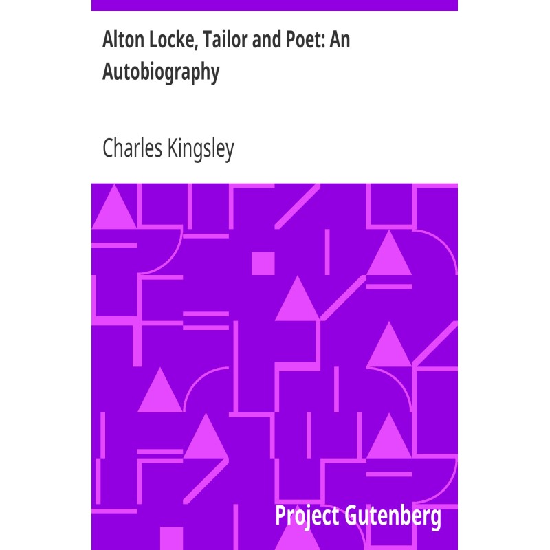 Alton Locke, Tailor and...