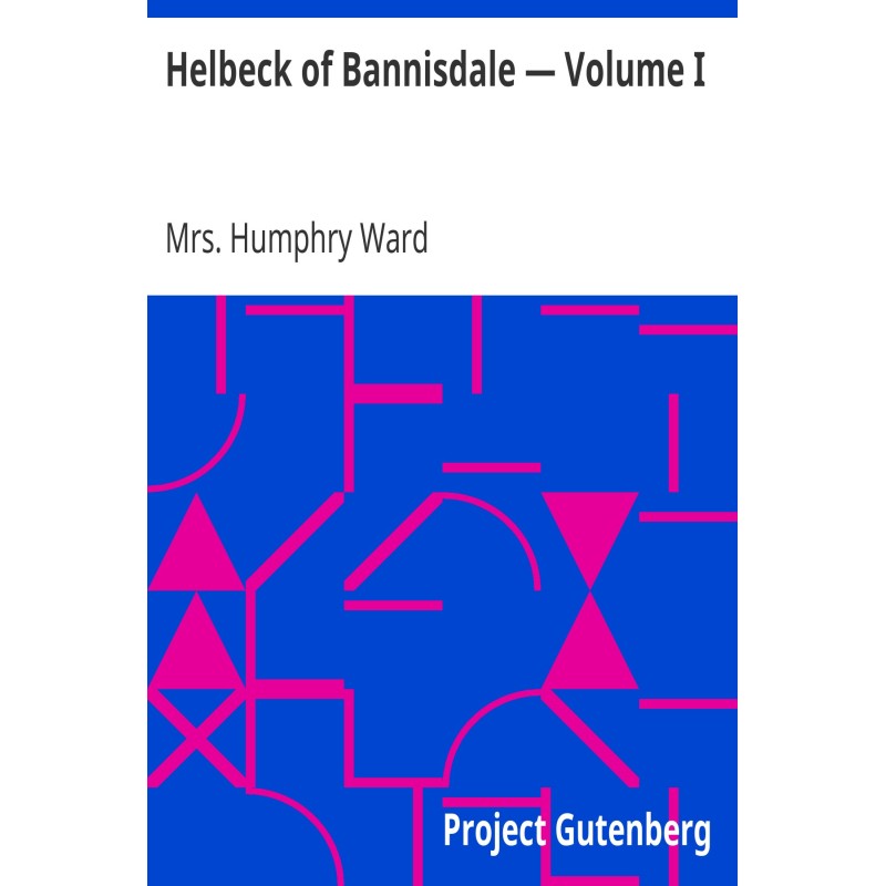 Helbeck of Bannisdale —...