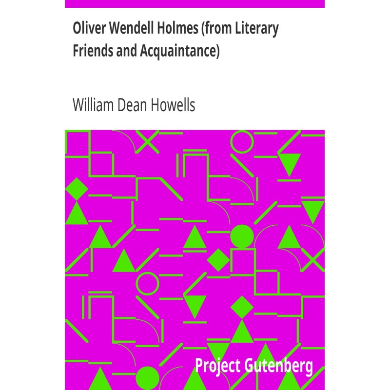 Oliver Wendell Holmes (from...
