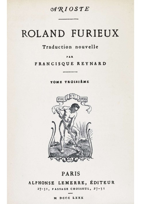 Roland Furieux, volume 3: $b New translation by Francisque Reynard