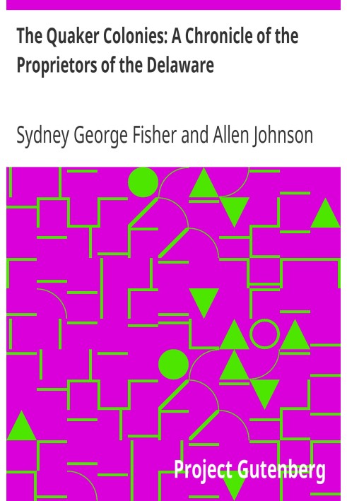 Колонии квакеров: хроника владельцев штата Делавэр