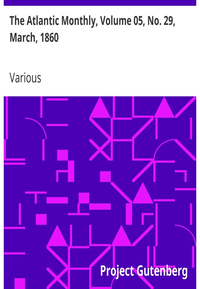 The Atlantic Monthly, том 05, № 29, березень 1860 р. Журнал літератури, мистецтва та політики