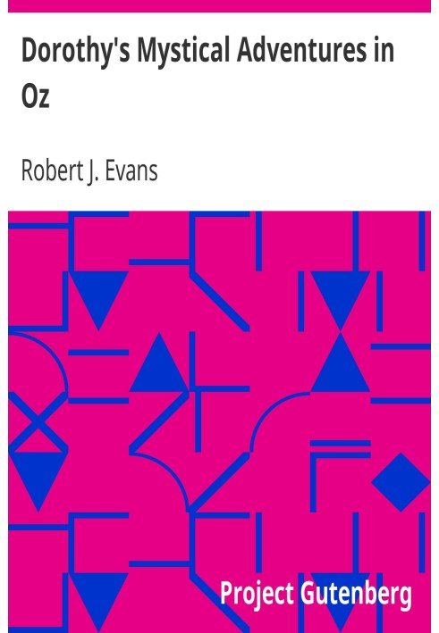 Містичні пригоди Дороті в країні Оз