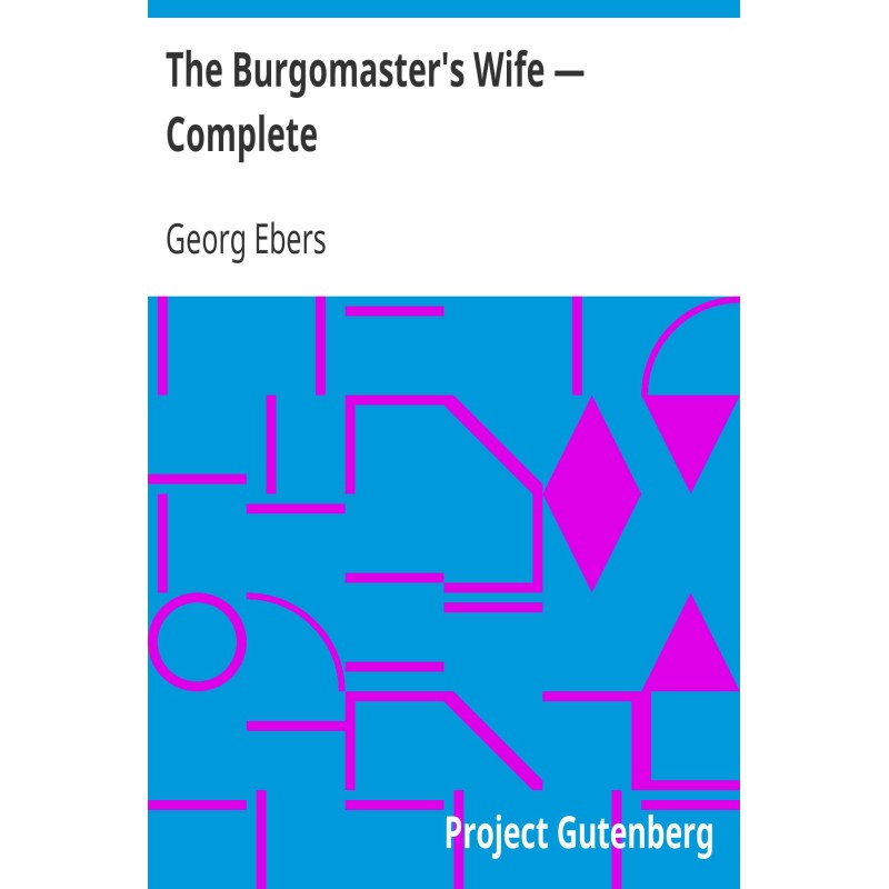 The Burgomaster's Wife —...