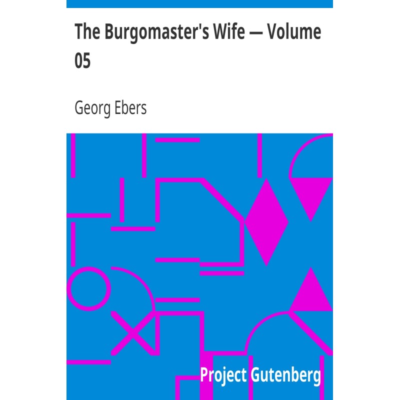 The Burgomaster's Wife —...